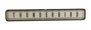 Rear Name Plate Emblem for 1964 Ford Thunderbird - THUNDERBIRD