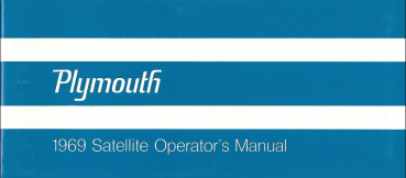 1969 Plymouth Satellite - Betriebsanleitung (englisch)