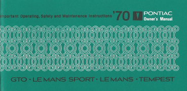 1970 Pontiac GTO, Le Mans Sport, Le Mans und Tempest - Betriebsanleitung (englisch)