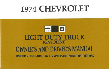 Owners Manual for 1974 Chevrolet Pickup / Light Duty Truck Gasoline (English)