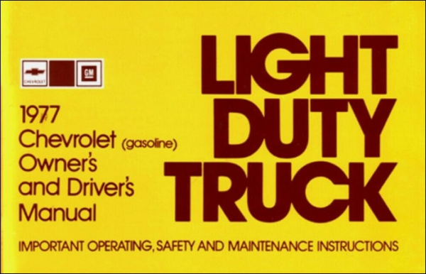 Owners Manual for 1977 Chevrolet Pickup / Light Duty Truck Gasoline (English)